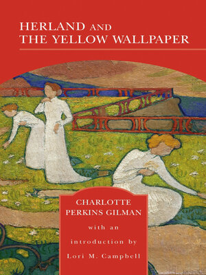 cover image of Herland and the Yellow Wallpaper
